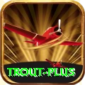 trout Official v5.2.2